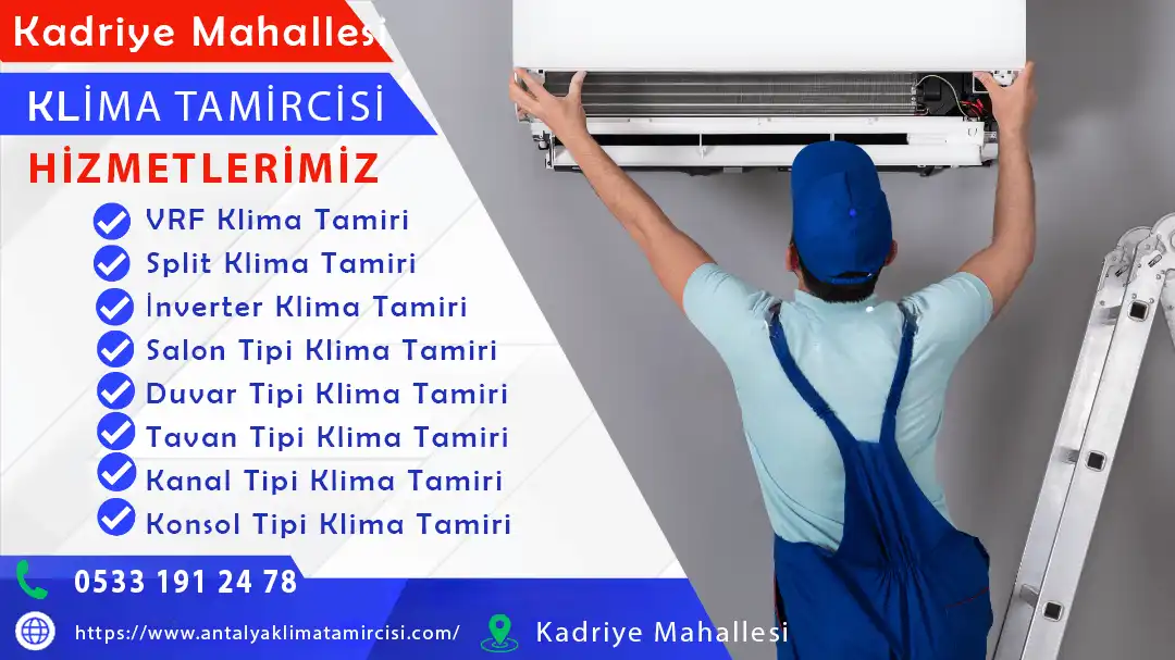 Kadriye Mahalle klima tamircisi hizmetlerimiz